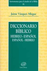 DICCIONARIO BIBLICO HEBREOESPAÑOL ESPAÑOLHEBREO - 9788481695137